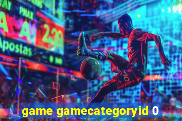 game gamecategoryid 0